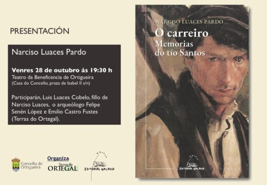 Este venres o Teatro dá Beneficencia acollerá a presentación da reedición do libro ‘O Carreiro. Memorias do tío Santos’ de Narciso Luaces Pardo