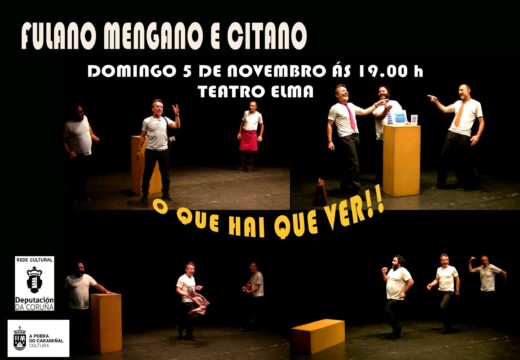 Fulano, Mengano e Citano inaugura o ciclo teatral do mes de novembro na Pobra