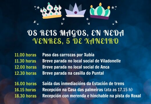 Os Reis Magos percorrerán Neda este venres, con varias paradas breves para saudar aos nenos e dúas recepcións