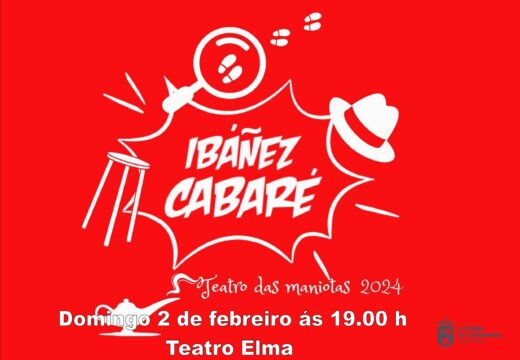 A mostra de teatro afeccionado da Pobra despídese no 2 de febreiro con Ibáñez Cabaré