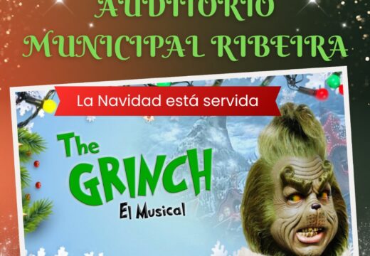O espectáculo The Grinch. El musical chega a Ribeira no 28 de decembro