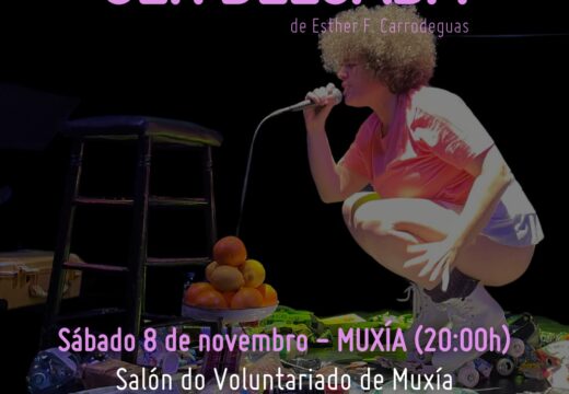 María Esther Carrodeguas chega a Muxía con O único que verdadeiramente quixen toda a vida é ser delgada, unha proposta de auto[non]ficción dentro do ciclo Outono en Escena