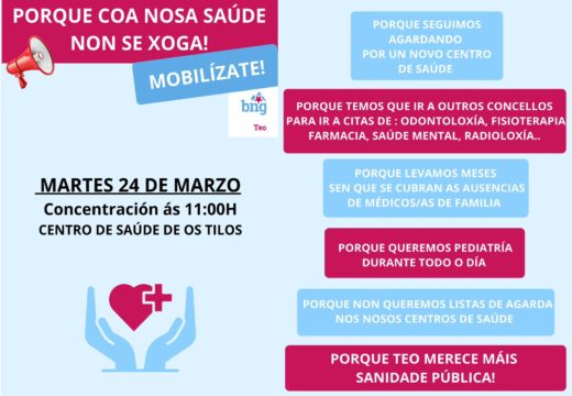 O vindeiro martes 24 de marzo ás 11h o BNG de Teo convoca concentración no Centro de Saúde de Os Tilos.