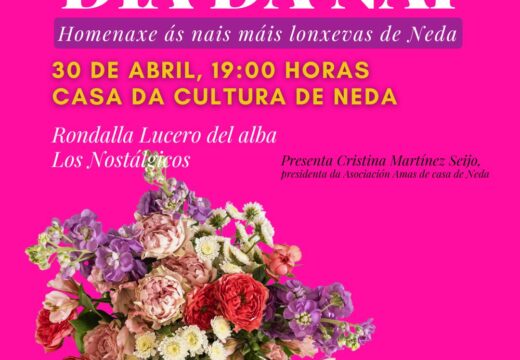 Neda renderá este xoves homenaxe ás madres máis veteranas da localidade no seu “III Festival Día da Nai”