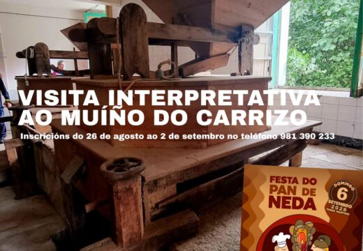 O Concello de Neda organizará na véspera da Festa do Pan unha visita interpretativa ao muíño do Carrizo